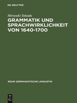 cover image of Grammatik und Sprachwirklichkeit von 1640-1700